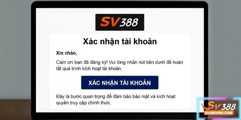 Email xác nhận SV388 giúp hoàn tất bước kích hoạt tài khoản.